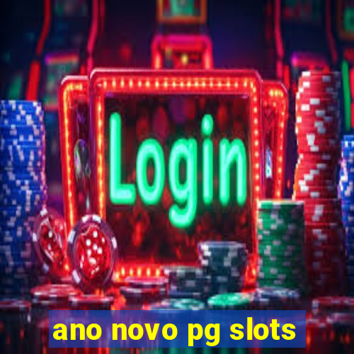 ano novo pg slots